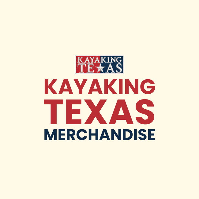 Kayaking Texas Merchandise