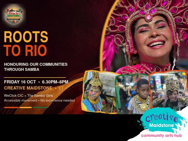 Creative Maidstone | Roots to Rio: Honouring our Communities through Samba | Friday 16 October