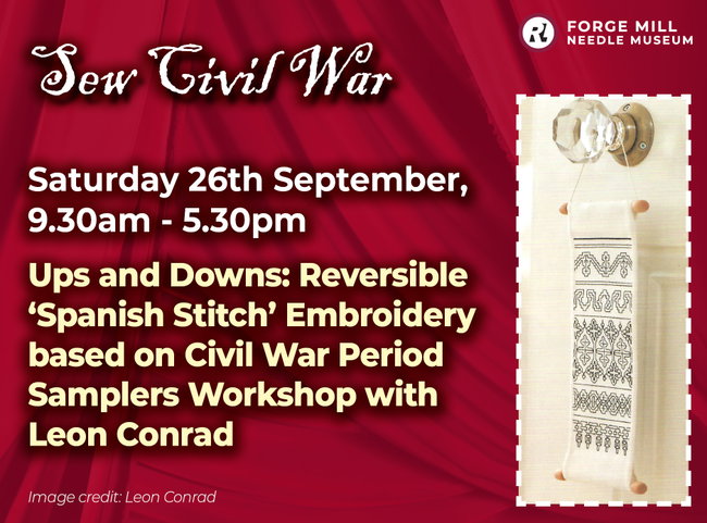 Ups and Downs: Reversible ‘Spanish Stitch’ Embroidery based on Civil War Period Samplers – A Blackwork Embroidery Workshop with Leon Conrad