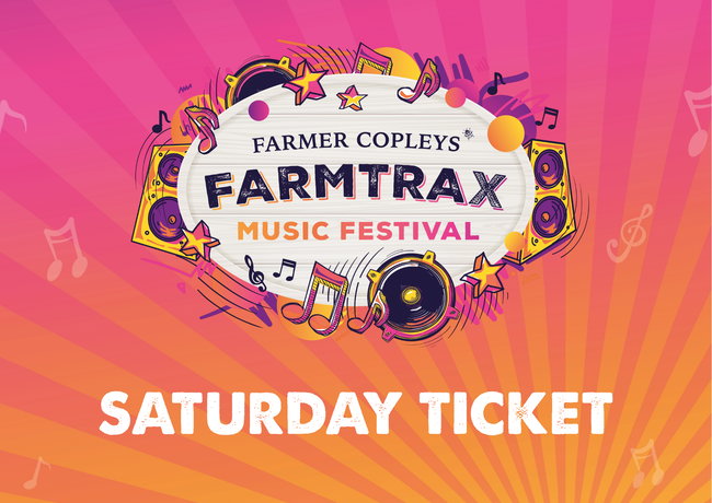 FarmTrax Music Festival 2027 (Single Day Ticket - Saturday 24th July 2027)