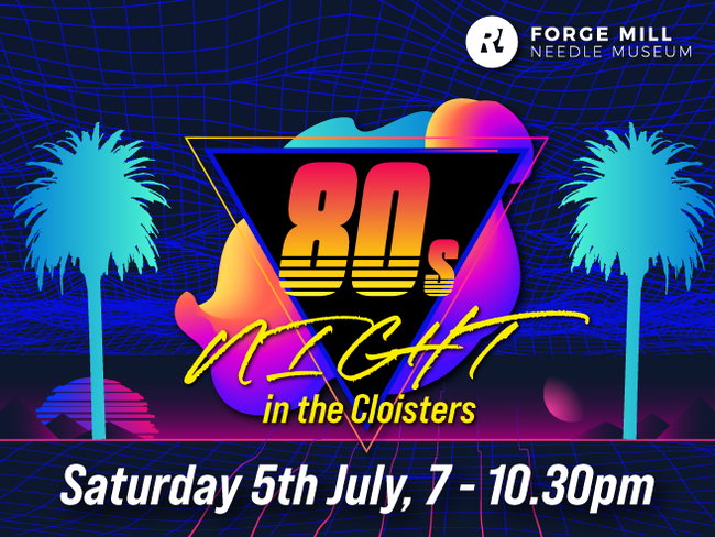 80s Night in the Cloisters - SOLD OUT