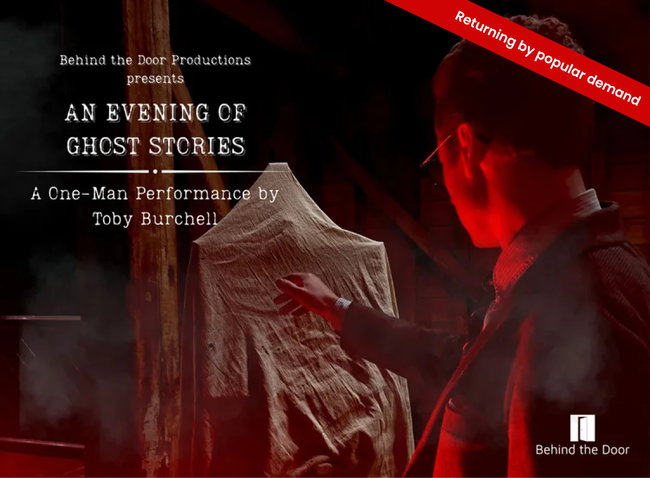 An Evening of Ghost Stories - back by popular demand