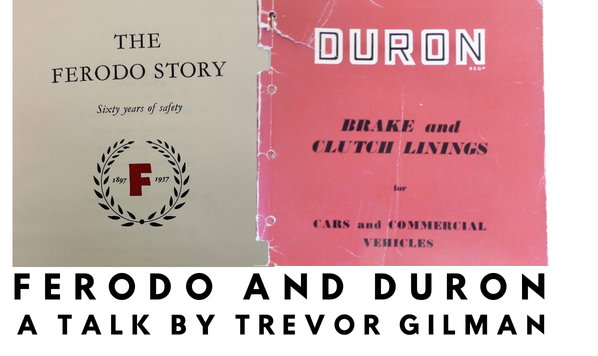 Made in Buxton: The Ferodo and Duron Story with Trevor Gilman