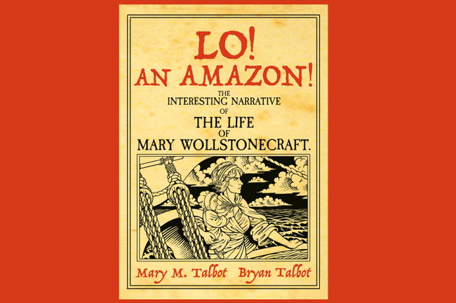 Book Launch- 16th September: Lo! An Amazon! The Interesting Narrative of the Life of Mary Wollstonecraft