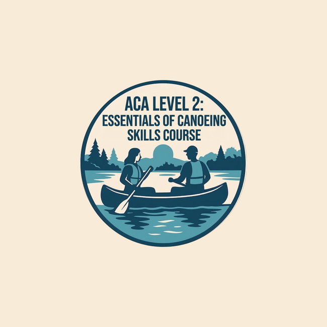 ACA Level 2: Essentials of Canoeing Skills Course