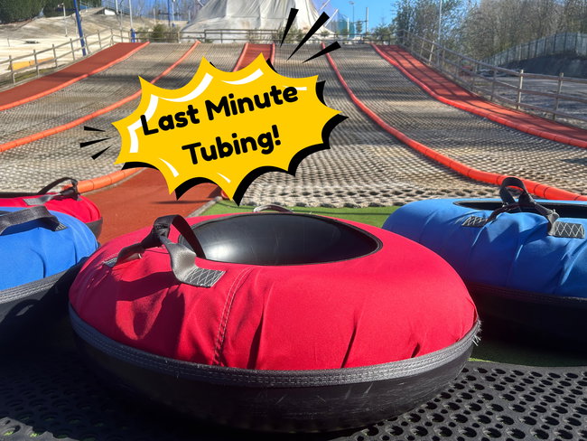 LAST MINUTE Weekend Fun Slope Tubing (Age 2+)  20% OFF!