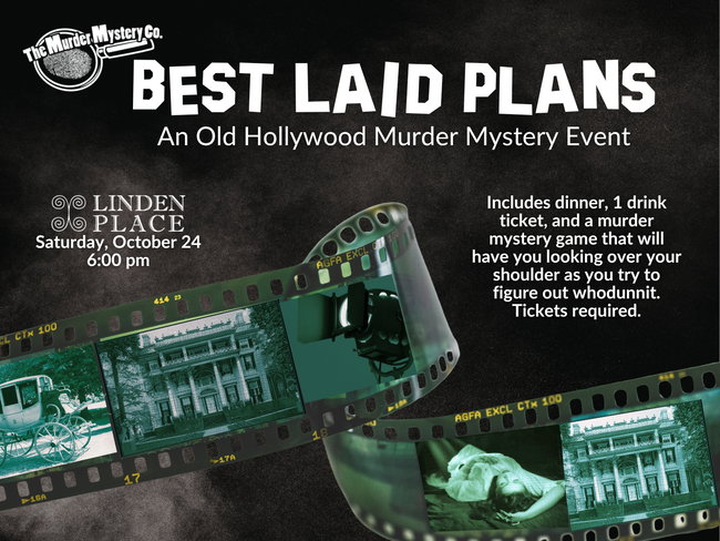 Best Laid Plans: An Old Hollywood Murder Mystery Event - October 24, 2026- 6pm