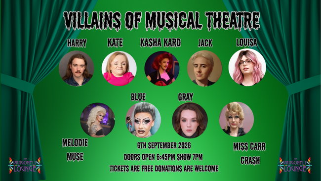 Villains of musical theatre - A pay what you can show in aid of The Dragonfly Lounge