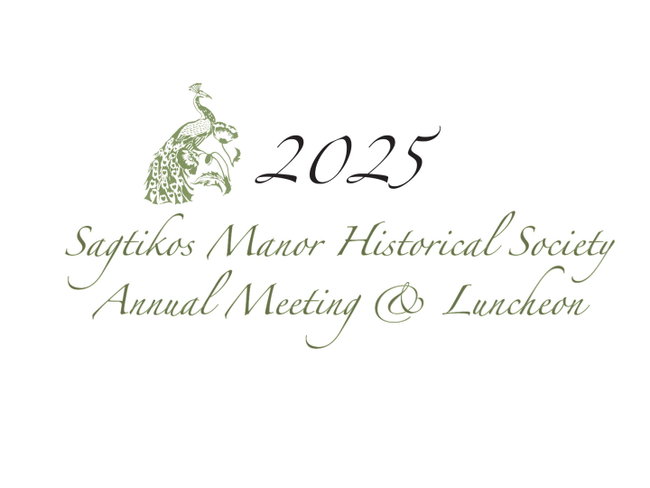 2025 Sagtikos Manor Historical Society’s Annual Meeting & Luncheon