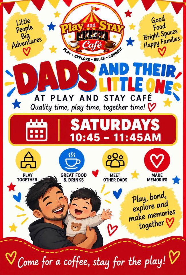 DADS AND THEIR LITTLE ONES SATURDAYS