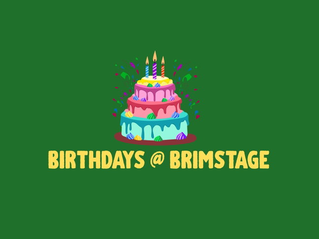 Birthdays @ Brimstage
