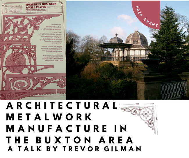 Architectural metalwork manufacture in the Buxton area - A talk by Trevor Gilman