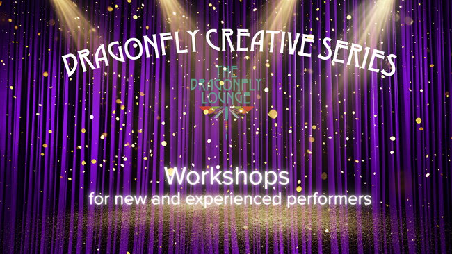 Dragonfly Creative Series Three: How to Host Events & Shows
