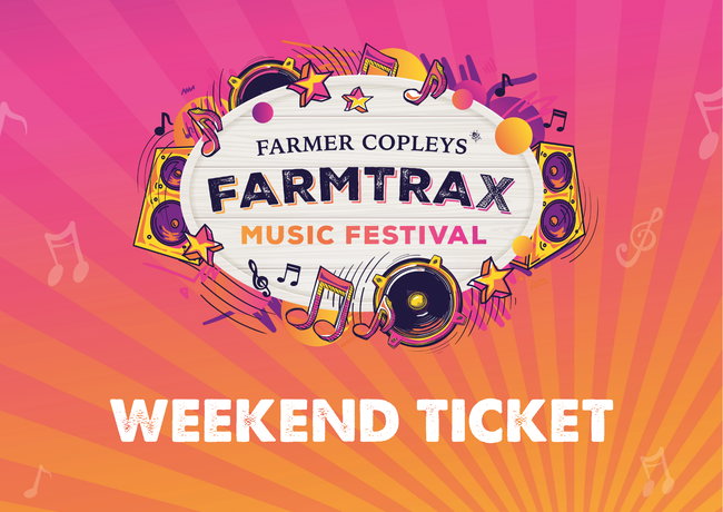 FarmTrax Music Festival 2027 (Weekend Ticket - Sat 24th & Sun 25th July)