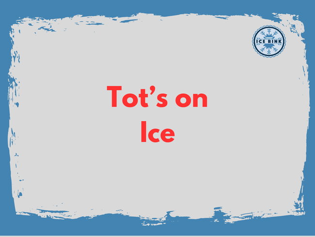 Tot's on Ice