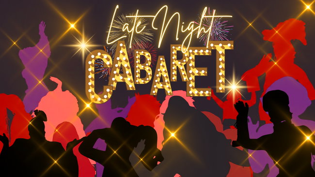  Late Night Cabaret