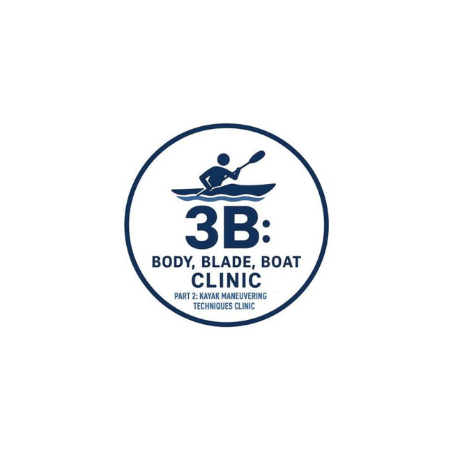 3B: Body, Blade, Boat Clinic | Part 2: Maneuvering Techniques